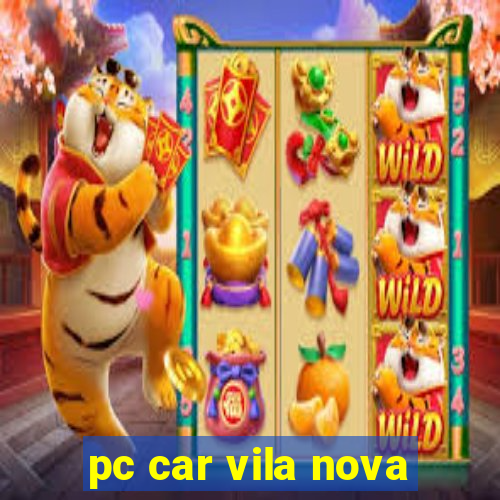 pc car vila nova